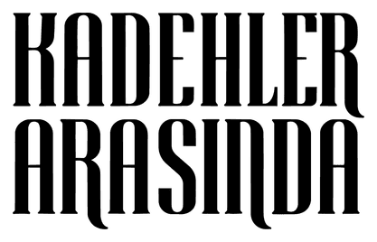 Kadehler Arasında