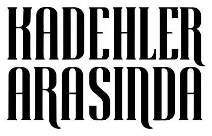 Kadehler Arasında